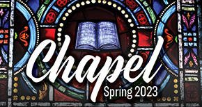 Chapel 2023 Spring